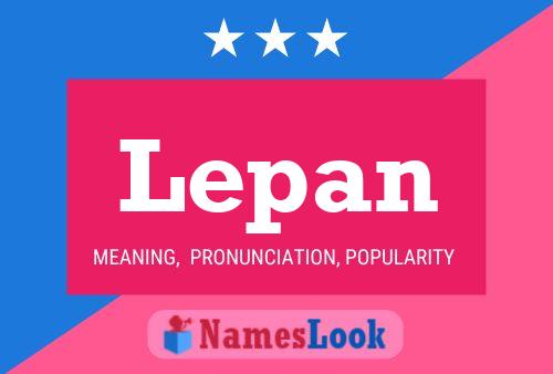 Lepan Name Poster