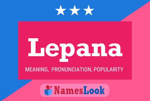 Lepana Name Poster