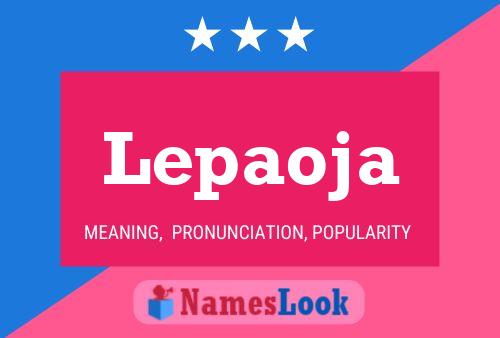 Lepaoja Name Poster