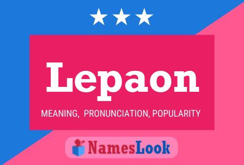 Lepaon Name Poster