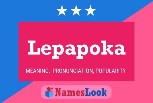 Lepapoka Name Poster