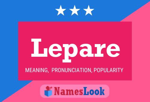 Lepare Name Poster