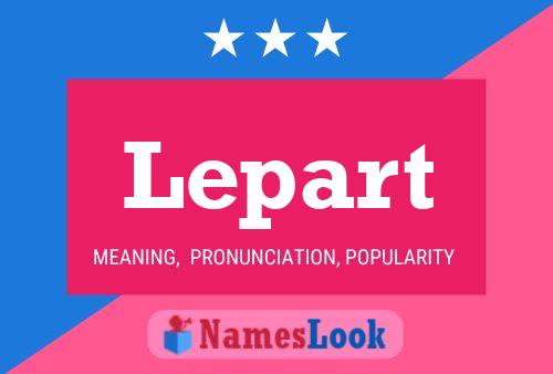 Lepart Name Poster