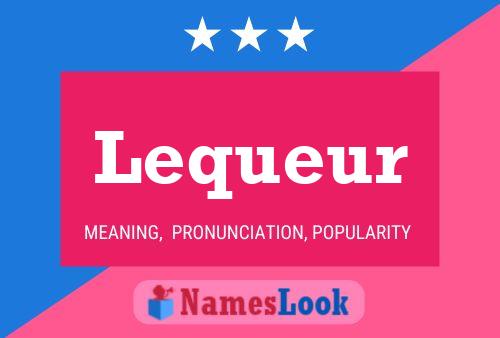 Lequeur Name Poster