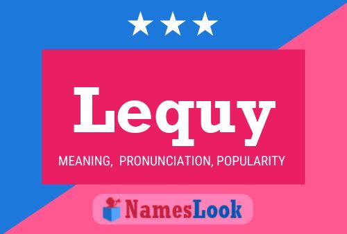 Lequy Name Poster