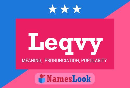 Leqvy Name Poster