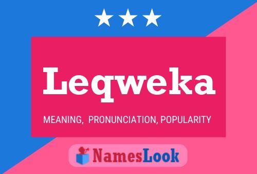 Leqweka Name Poster