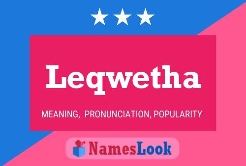 Leqwetha Name Poster