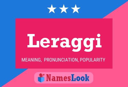 Leraggi Name Poster