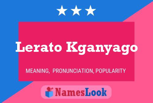 Lerato Kganyago Name Poster