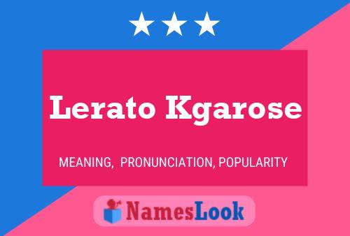 Lerato Kgarose Name Poster