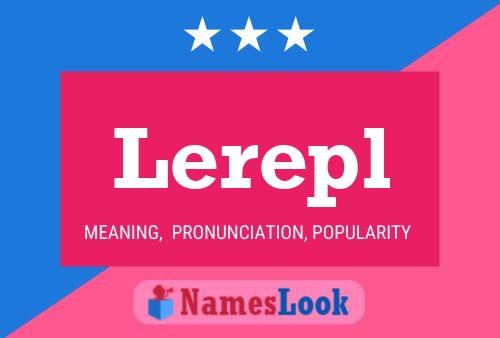 Lerepl Name Poster