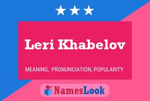 Leri Khabelov Name Poster