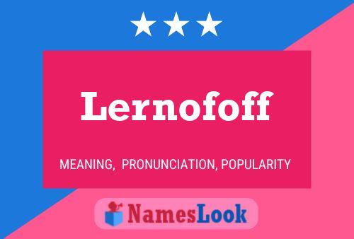 Lernofoff Name Poster