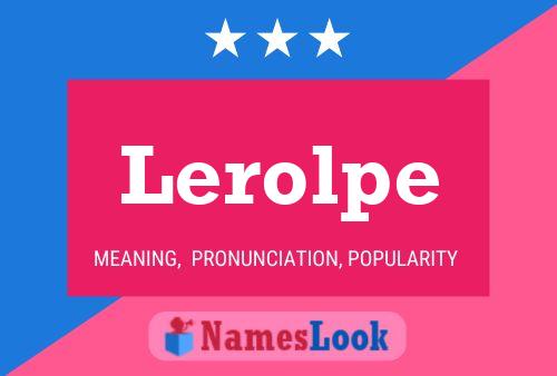 Lerolpe Name Poster