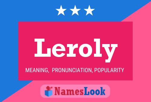 Leroly Name Poster