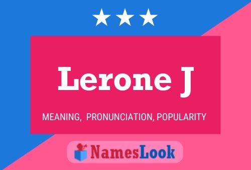 Lerone J Name Poster