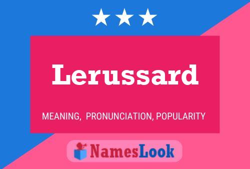 Lerussard Name Poster