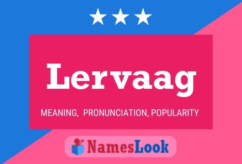 Lervaag Name Poster