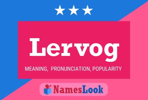 Lervog Name Poster