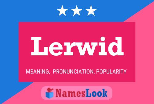 Lerwid Name Poster