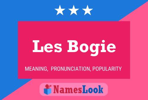 Les Bogie Name Poster