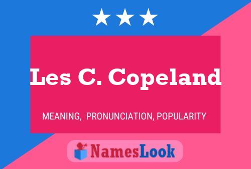 Les C. Copeland Name Poster