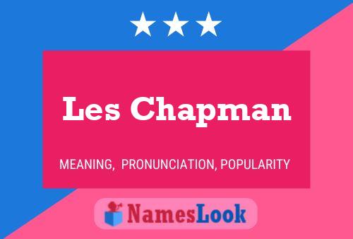 Les Chapman Name Poster