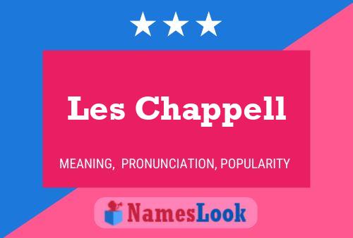 Les Chappell Name Poster