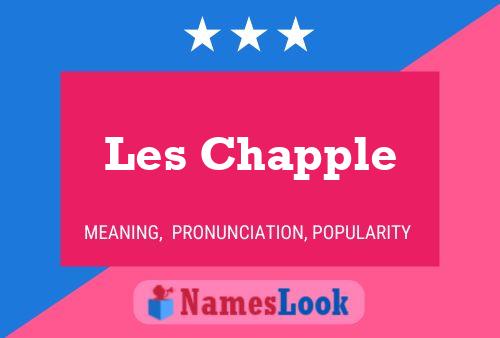 Les Chapple Name Poster