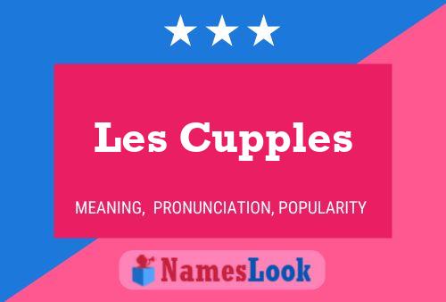 Les Cupples Name Poster