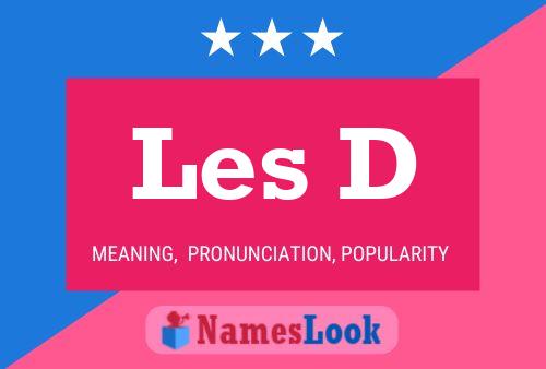 Les D Name Poster