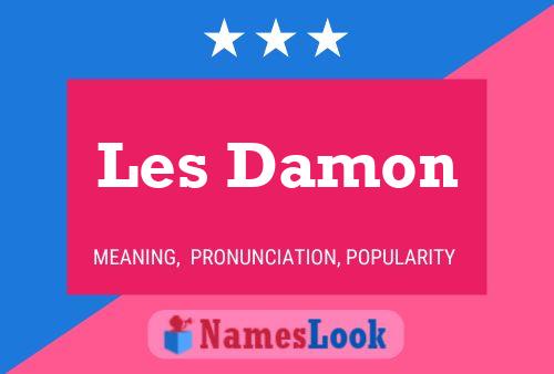 Les Damon Name Poster