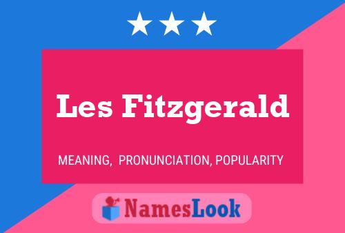 Les Fitzgerald Name Poster