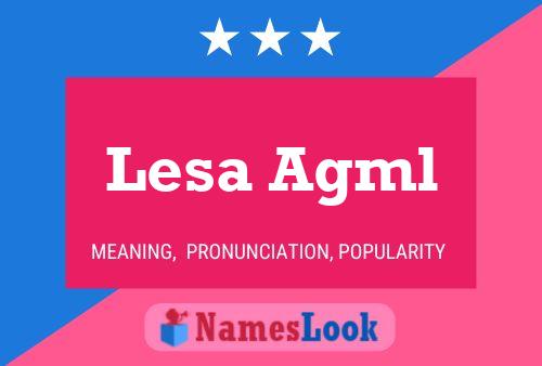 Lesa Agml Name Poster