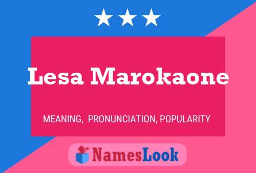 Lesa Marokaone Name Poster