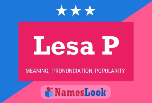 Lesa P Name Poster