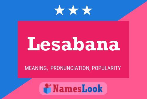 Lesabana Name Poster