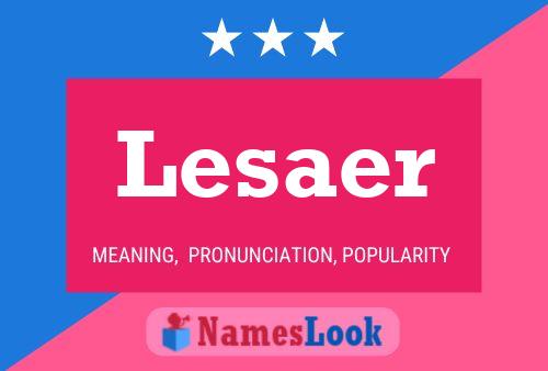 Lesaer Name Poster