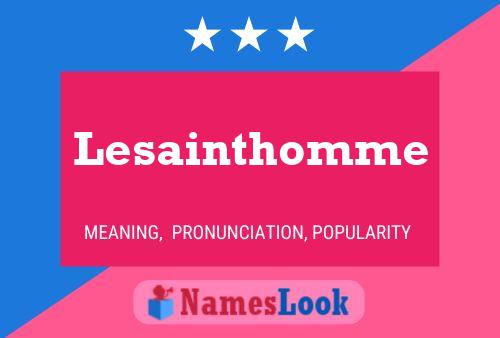 Lesainthomme Name Poster