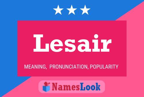 Lesair Name Poster