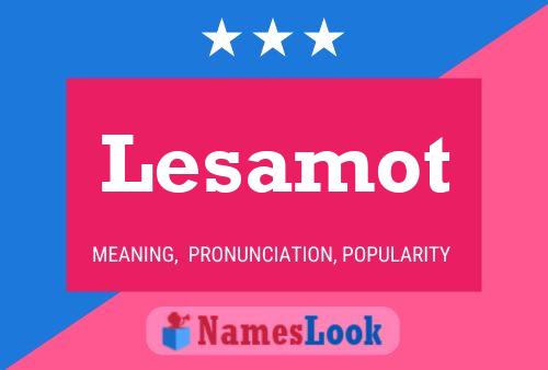 Lesamot Name Poster