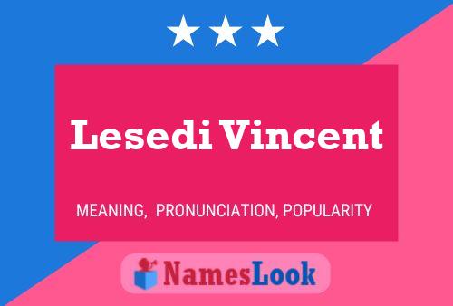 Lesedi Vincent Name Poster