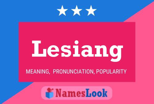 Lesiang Name Poster