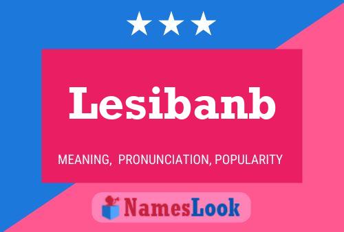 Lesibanb Name Poster