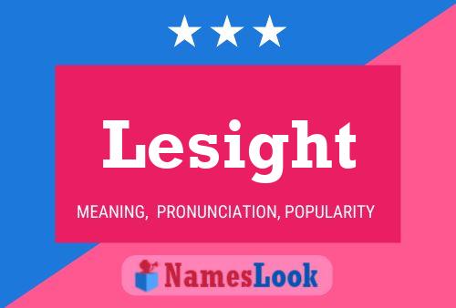 Lesight Name Poster