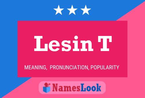 Lesin T Name Poster