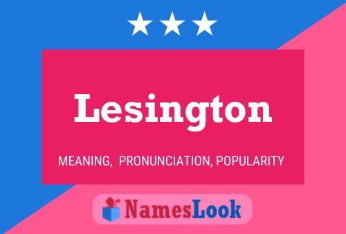 Lesington Name Poster