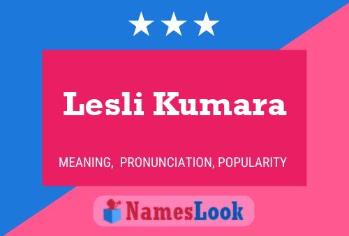 Lesli Kumara Name Poster