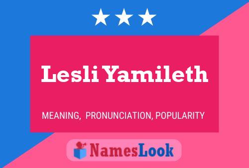 Lesli Yamileth Name Poster